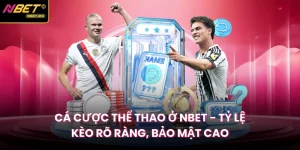 Cá Cược Thể Thao Ở Nbet - Tỷ Lệ Kèo Rõ Ràng, Bảo Mật Cao